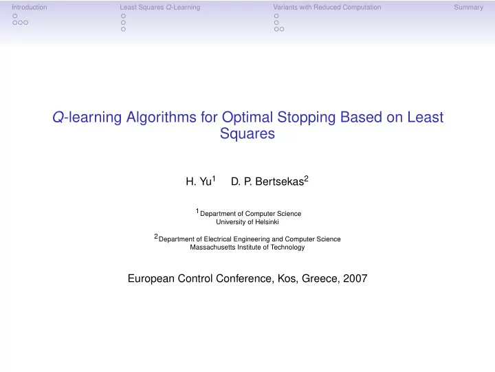 q learning algorithms for optimal stopping based on least