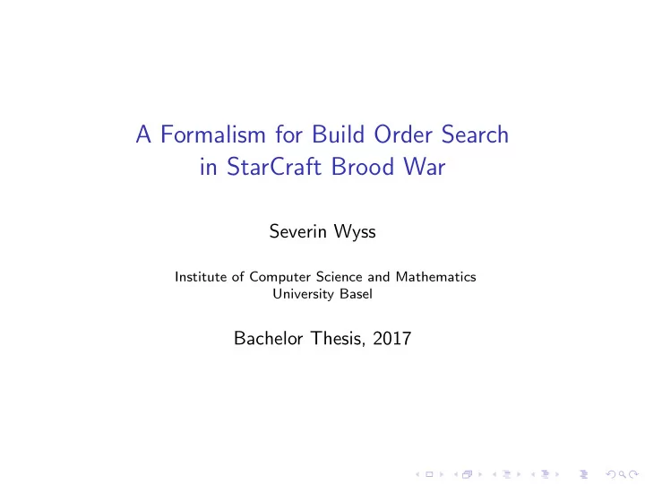 a formalism for build order search in starcraft brood war