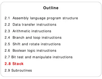 Outline  2.1  Assembly language program structure  2.2  Data transfer instructions  2.3  Arithmetic