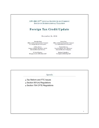 Foreign Tax Credit Update  Decem ber 16, 20 16  Brenda Zent  Jason Yen  Office of International Tax
