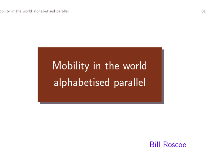 mobility in the world alphabetised parallel
