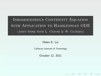 Inhomogeneous Continuity Equation  with Application to Hamiltonian ODE  (joint work with L. Chayes