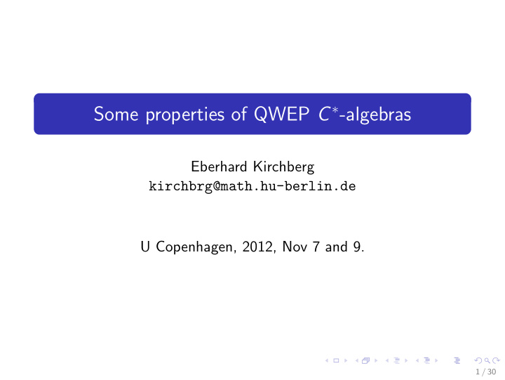 some properties of qwep c algebras