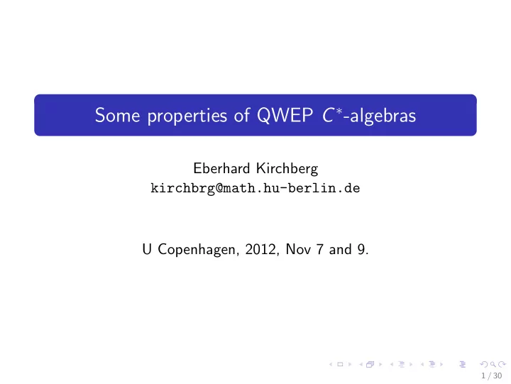 some properties of qwep c algebras