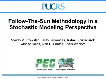 Follow-The-Sun Methodology in a  Stochastic Modeling Perspective Ricardo M. Czekster, Paulo