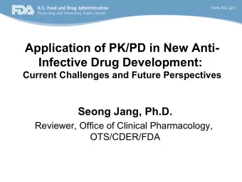 Application of PK/PD in New Anti-  Infective Drug Development:  Current Challenges and Future