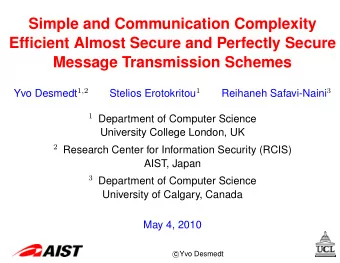 Simple and Communication Complexity  Efficient Almost Secure and Perfectly Secure  Message