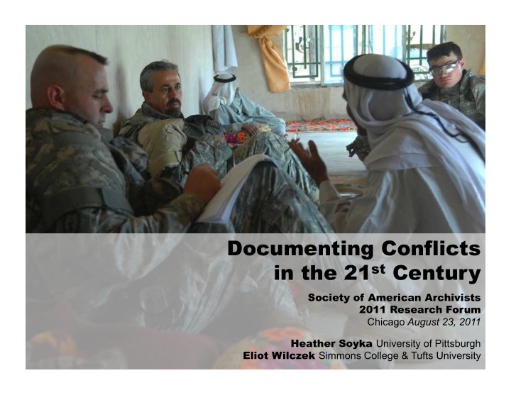 documenting conflicts in the 21 st century