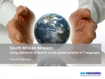 South African Airways:  Using OpenCms to launch a new global website in 7 languages  Daniel