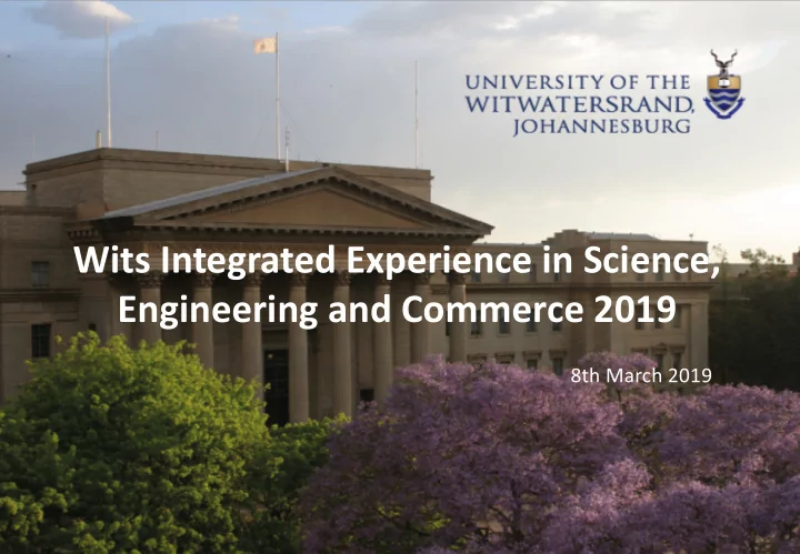 wits integrated experience in science engineering and