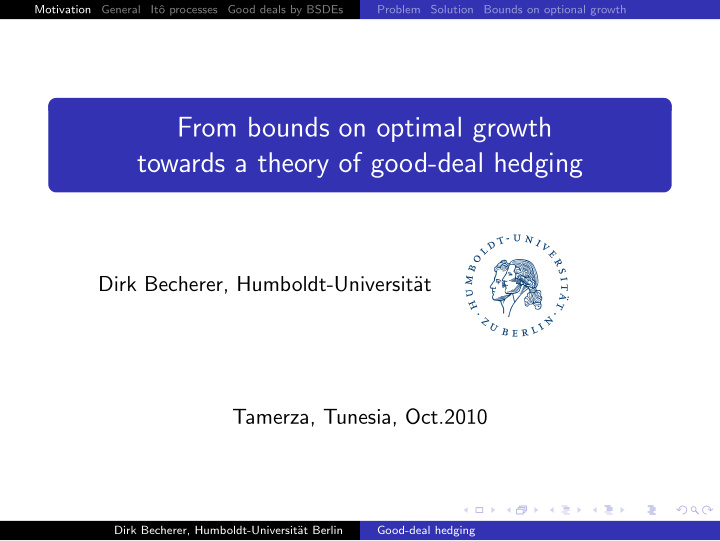 from bounds on optimal growth towards a theory of good