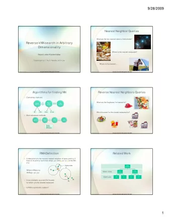 9/28/2009  Nearest Neighbor Queries  What are the two nearest stars to Andromeda?  Reverse