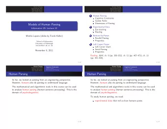 Models of Human Parsing  Experimental Data  2  Informatics 2A: Lecture 22  Eye-tracking  Reading