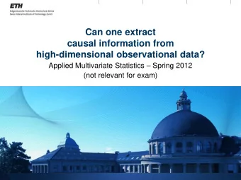 Can one extract  causal information from  high-dimensional observational data? Applied Multivariate