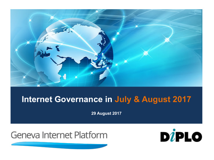 internet governance in july august 2017