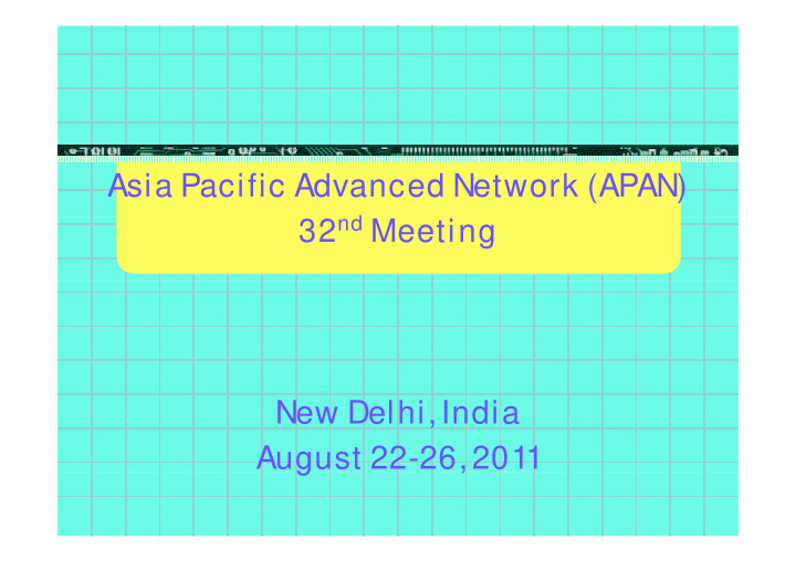 asia pacific advanced network apan 32 nd meeting 32 nd