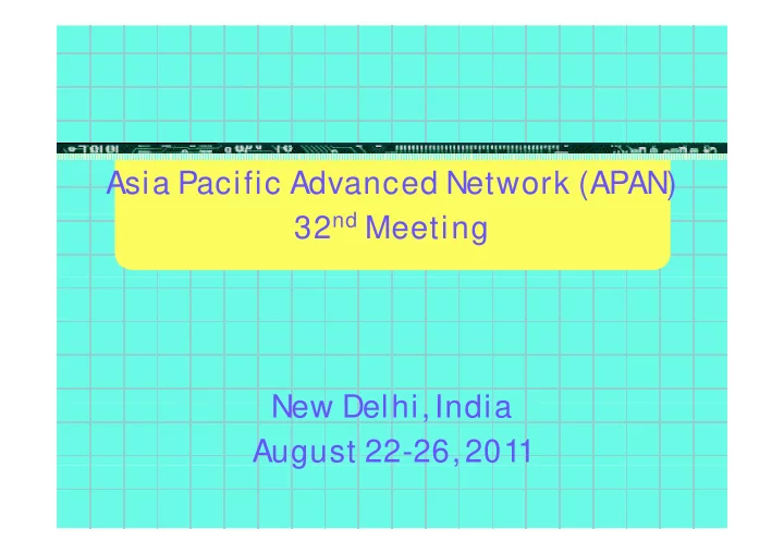 asia pacific advanced network apan 32 nd meeting 32 nd
