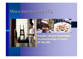 Minor International PCL  Minor International PCL  Investor / Analyst Presentation  The Stock