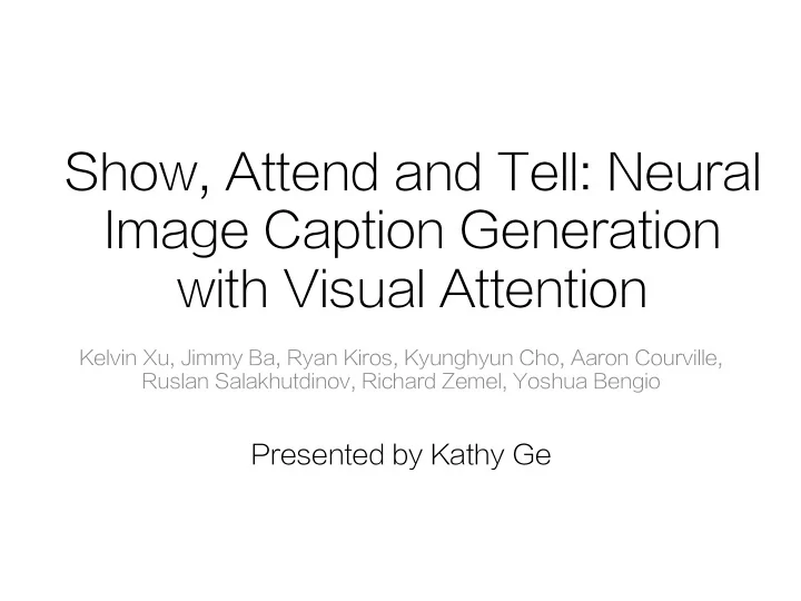 show attend and tell neural image caption generation with