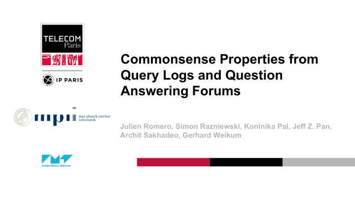 commonsense properties from query logs and question