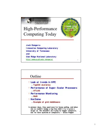 High-Performance  Computing Today  Jack Dongarra  I nnovative Computing Laboratory  University of