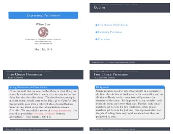 Outline  Expressing Permission  William Starr 1 Free Choices, Hard Choices 2 Expressing Permission
