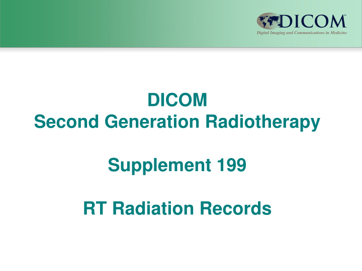 dicom second generation radiotherapy supplement 199 rt