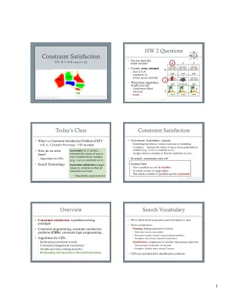 !  2  Informed  Local  sand  sand  sand  Based on slides by: Marie desJardin, Paula Matuszek,