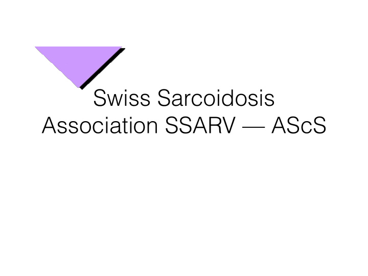 swiss sarcoidosis association ssarv ascs the swiss