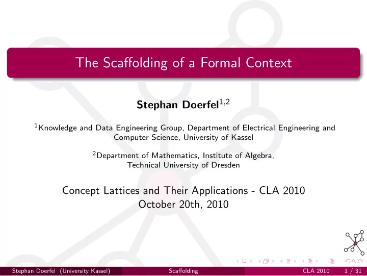 the scaffolding of a formal context