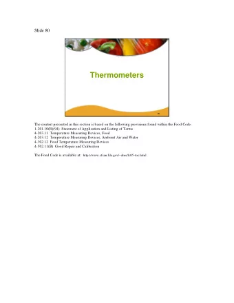 Thermometers 80  The content presented in this section is based on the following provisions found