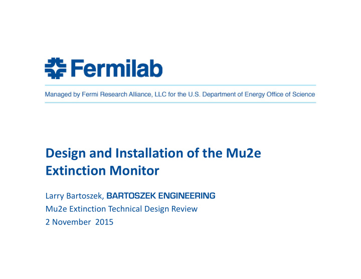 design and installation of the mu2e extinction monitor