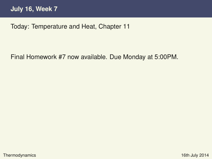 july 16 week 7 today temperature and heat chapter 11
