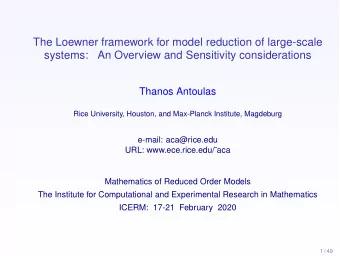 The Loewner framework for model reduction of large-scale  systems:  An Overview and Sensitivity
