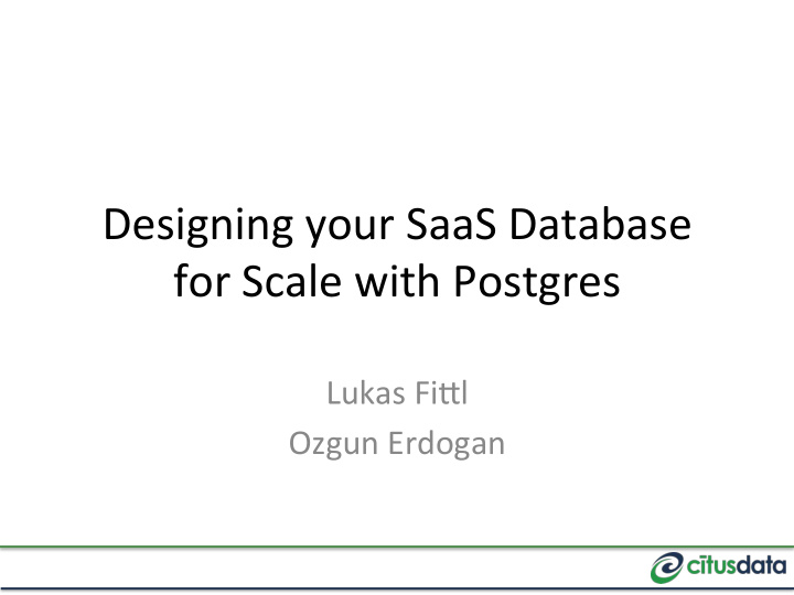 designing your saas database for scale with postgres