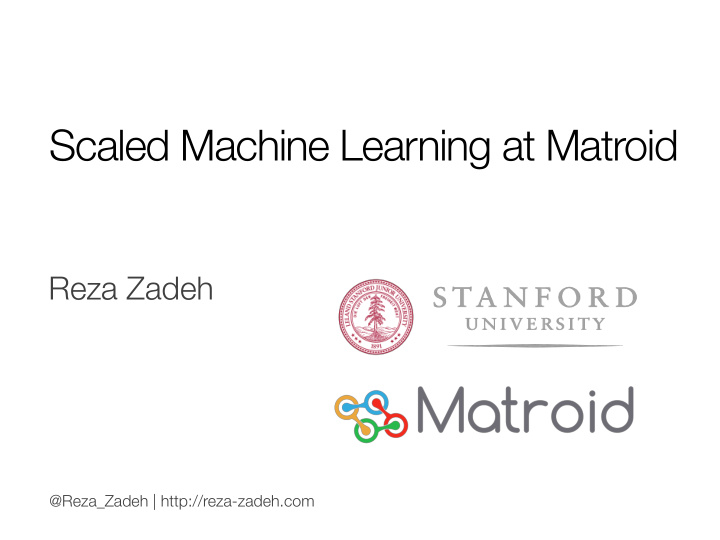scaled machine learning at matroid