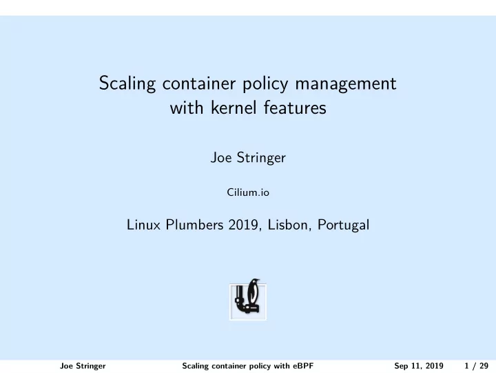 scaling container policy management with kernel features
