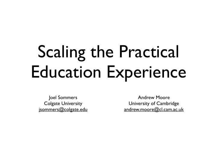 scaling the practical education experience