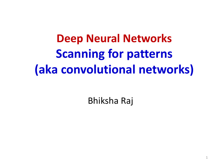 scanning for patterns aka convolutional networks