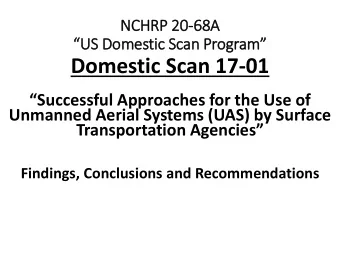 Domestic Scan 17-01  Successful Approaches for the Use of  Unmanned Aerial Systems (UAS) by