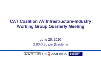 Working Group Quarterly Meeting  June 25, 2020  2:00-3:30 pm (Eastern)  Agenda  Welcome and