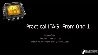 Practical JTAG:  : From 0 to 1  HyperChem  Tencents Xuanwu Lab  http://xlab.tencent.com