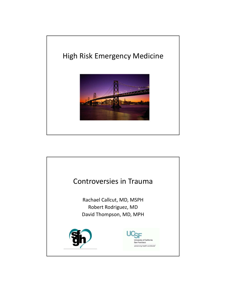 high risk emergency medicine controversies in trauma