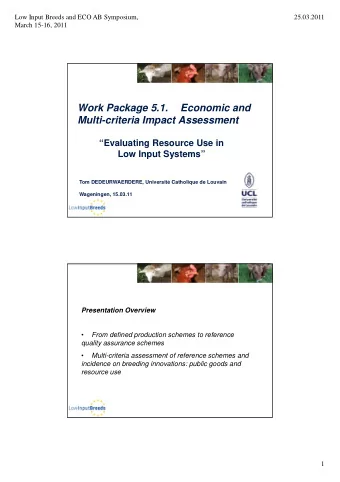 Work Package 5.1.  Economic and  Multi-criteria Impact Assessment  Evaluating Resource Use in