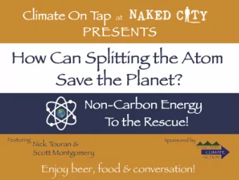 What is nuclear energy?  How do we harness it?  Types of radiation