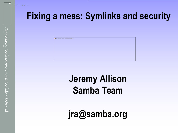 fixing a mess symlinks and security