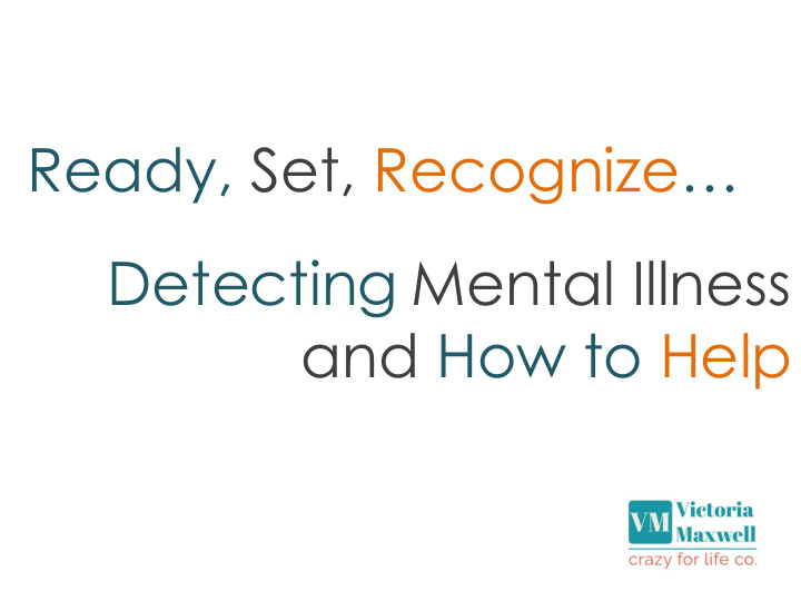 ready set recognize detecting mental illness