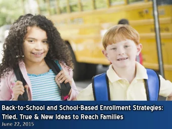 Tried, True &amp; New Ideas to Reach Families  Agenda  Welcome and Overview  Implementing an