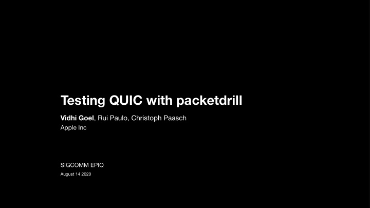 testing quic with packetdrill