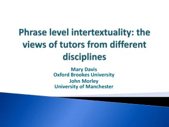 University of Manchester  Essential role of academic phrases in academic writing  (Hyland, 2008;